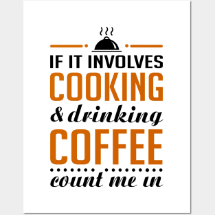 Cooking and Coffee Funny Posters and Art